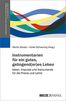 Kartonierter Einband Instrumentarien für ein gutes, gelingend(er)es Leben von 