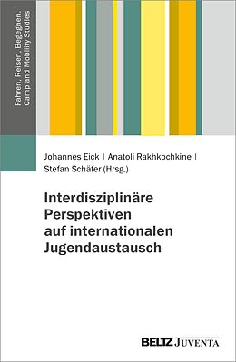 E-Book (pdf) Interdisziplinäre Perspektiven auf internationalen Jugendaustausch von 