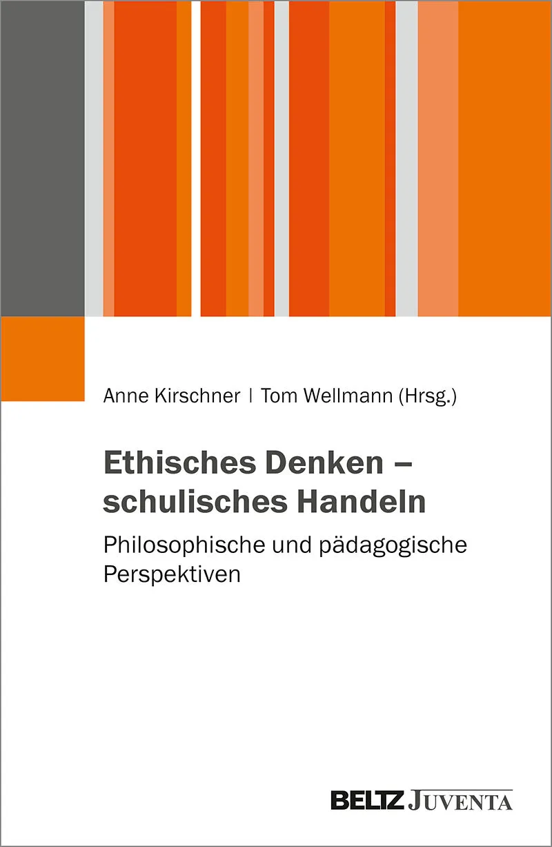 Ethisches Denken  schulisches Handeln