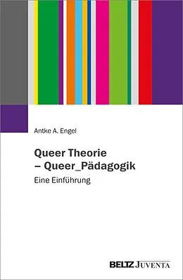 E-Book (pdf) Queer Theorie - Queer_Pädagogik von Antke A. Engel