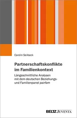 E-Book (pdf) Partnerschaftskonflikte im Familienkontext von Carolin Seilbeck