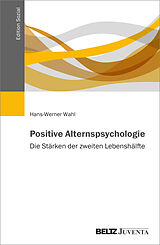 Kartonierter Einband Positive Alternspsychologie von Hans-Werner Wahl