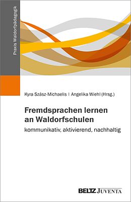E-Book (pdf) Fremdsprachen lernen an Waldorfschulen - kommunikativ, aktivierend, nachhaltig von 