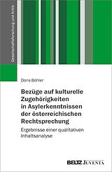 E-Book (pdf) Bezüge auf kulturelle Zugehörigkeiten in Asylerkenntnissen der österreichischen Rechtsprechung von Doris Böhler