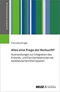 E-Book (epub) Alles eine Frage der Herkunft? von Franziska Krüger
