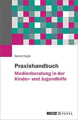 E-Book (pdf) Praxishandbuch Medienberatung in der Kinder- und Jugendhilfe von Daniel Hajok