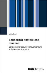 Paperback Solidarität ansteckend machen von Mirko Broll