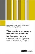 E-Book (epub) Widersprüche erkennen, das Gesellschaftliche im Einzelnen sehen von 