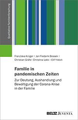 E-Book (epub) Familie in pandemischen Zeiten von Franziska Krüger, Jan Frederik Bossek, Christian Gräfe