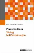 E-Book (pdf) Praxishandbuch Trialog bei Essstörungen von Enikö Schradi, Eva Wunderer