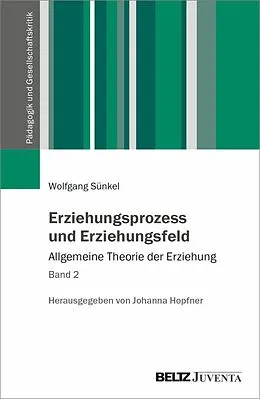E-Book (pdf) Erziehungsprozess und Erziehungsfeld von Wolfgang Sünkel