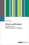 E-Book (pdf) Schule und Religion von Ralf Koerrenz