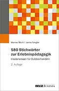 E-Book (epub) 580 Stichwörter zur Erlebnispädagogik von Werner Michl, Janne Fengler