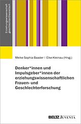 E-Book (pdf) Denker*innen und Impulsgeber*innen der erziehungswissenschaftlichen Frauen- und Geschlechterforschung von 