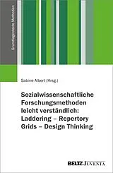 Kartonierter Einband Sozialwissenschaftliche Forschungsmethoden leicht verständlich: Laddering  Repertory Grids  Design Thinking von 
