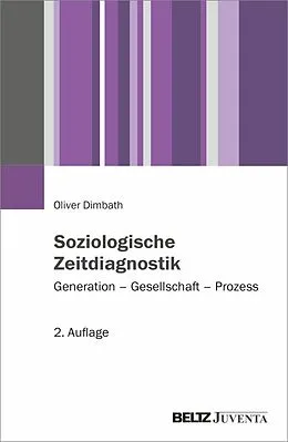 E-Book (epub) Soziologische Zeitdiagnostik von Oliver Dimbath