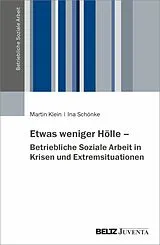 E-Book (pdf) Betriebliche Soziale Arbeit in Krisen- und Notfallsituationen von Martin Klein, Ina Schönke