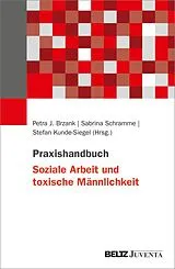 Kartonierter Einband Praxishandbuch Soziale Arbeit und toxische Männlichkeit von