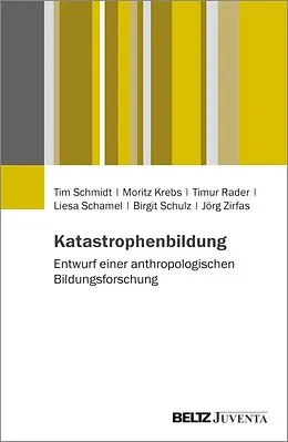 E-Book (pdf) Katastrophenbildung von Tim Schmidt, Moritz Krebs, Timur Rader