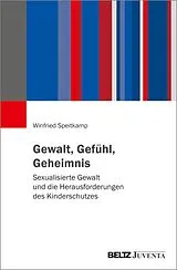 E-Book (epub) Gewalt, Gefühl, Geheimnis von Winfried Speitkamp
