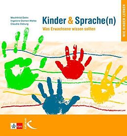 Kartonierter Einband Kinder &amp; Sprache(n) (Kinder und Sprache(n)) von Mechthild Dehn, Claudia Osburg, Ingelore Oomen-Welke