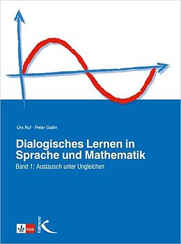 Kartonierter Einband Dialogisches Lernen in Sprache und Mathematik von Urs Ruf, Peter Gallin