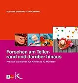 Kartonierter Einband (Kt) Forschen am Tellerrand und darüber hinaus von Susanne Everding, Eva Hofmann