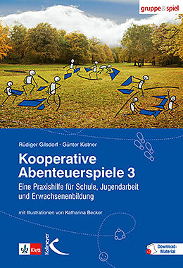 Kartonierter Einband Kooperative Abenteuerspiele 3 von Rüdiger Gilsdorf, Günter Kistner