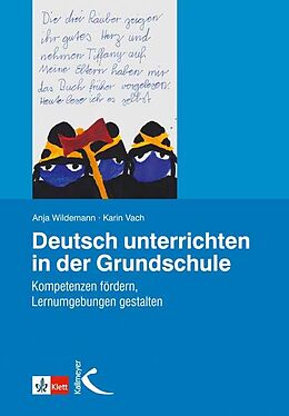 Kartonierter Einband Deutsch unterrichten in der Grundschule von Anja Wildemann, Karin Vach