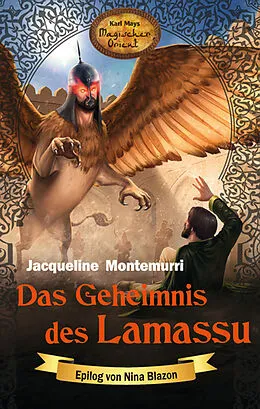 E-Book (epub) Das Geheimnis des Lamassu von Jacqueline Montemurri
