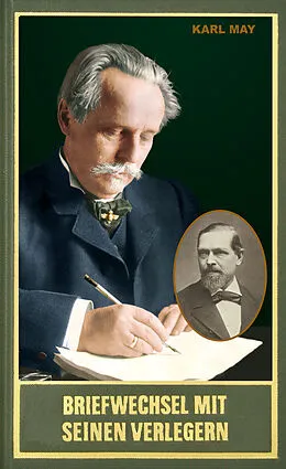 E-Book (epub) Briefwechsel mit seinen Verlegern und Redakteuren. Erster Band von Karl May