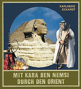 E-Book (epub) Mit Kara Ben Nemsi durch den Orient von Karlheinz Eckardt