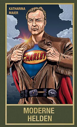 E-Book (epub) Moderne Helden von Katharina Maier