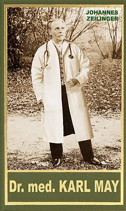 E-Book (epub) Dr. med. Karl May von Johannes Zeilinger