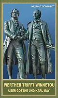 E-Book (epub) Werther trifft Winnetou von Helmut Schmiedt