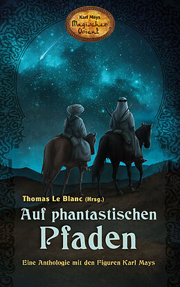 Paperback Auf phantastischen Pfaden von Thomas Le Blanc, Jacqueline Montemurri, Maike Braun