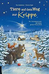 Kalender Tiere auf dem Weg zur Krippe. Ein Adventskalender mit einem großen Fensterbild von Petra Steckelmann