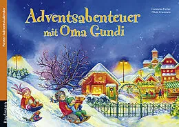 Paperback Adventsabenteuer mit Oma Gundi. Ein Poster-Adventskalender zum Vorlesen von Constanze Fischer