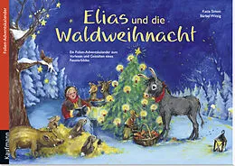 Kalender Elias und die Waldweihnacht. Ein Folien-Adventskalender zum Vorlesen und Gestalten eines Fensterbildes von Katia Simon