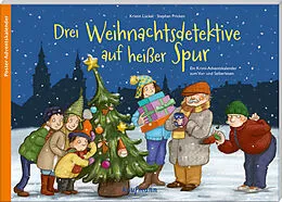 Kalender Drei Weihnachtsdetektive auf heißer Spur. Ein Krimi-Adventskalender zum Vor- und Selberlesen von Kristin Lückel