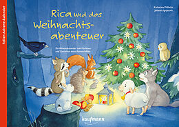 Geheftet Rica und das Weihnachtsabenteuer. Ein Folien-Adventskalender zum Vorlesen und Gestalten eines Fensterbildes von Katharina Wilhelm
