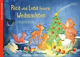 Geheftet Rica und Luna feiern Weihnachten. Ein Adventskalender zum Vorlesen und Gestalten eines Fensterbildes von Klara Kamlah