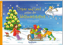 Kalender (Kal) Oskar und Leni retten das Weihnachtsfest. Ein Poster-Adventskalender zum Vor- und Selberlesen von Katharina Mauder