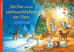 Kalender (Kal) Joscha und das Weihnachtsfest der Tiere. Ein Adventskalender zum Vorlesen und Gestalten eines Fensterbildes von Bellinda Bellinda