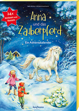 Kalender Anna und das Zauberpferd. Ein XXL-Bastel-Adventskalender von Nele Winter