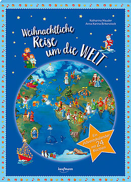 Kalender Weihnachtliche Reise um die Welt von Katharina Mauder