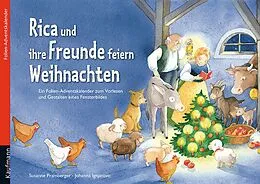 Fester Einband Rica und ihre Freunde feiern Weihnachten. Ein Folien-Adventskalender zum Vorlesen und Gestalten eines Fensterbildes von Susanne Pramberger