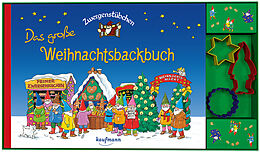Fester Einband Zwergenstübchen Das große Weihnachtsbackbuch mit Ausstechförmchen von Elke Schuster, Timo Schuster
