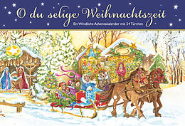 Kalender (Kal) O du selige Weihnachtszeit. Ein Windlicht-Adventskalender mit 24 Türchen von Sabine Metz