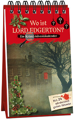 Kalender Wo ist Lord Edgerton? - Ein Krimi-Adventskalender mit 24 mörderisch guten Rätseln von Kristin Lückel